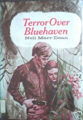 Terror Over Bluehaven by Nell Marr Dean (HB First Ed G*