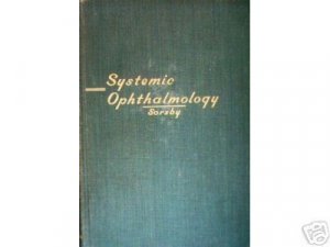 Systemic Ophthalmology by Arnold Sorsby (editor)  (HB *