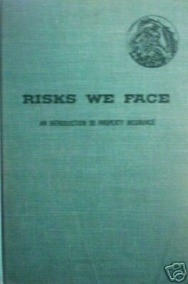 Risks We Face An Introduction to Property Insurance (*