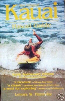 The Original Kauai Hawaii Guide by Lenore Horowitz (SC*