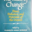 The Tides of Change by Elisabeth Borgese (HB 1st Ed)