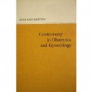 Controversy in Obstetrics and Gynecology (HB First Ed)*