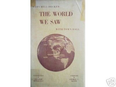The World We Saw with Town Hall Mary Decker (HB 1st Ed*
