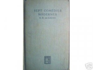 Sept Comedies Modernes by E B de Sauze (HB First 1925)*