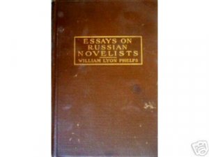 Essays on Russian Novelists by William Phelps (HB 1915*