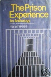 The Prison Experience Karel Weiss (HB First Ed 1976 G)