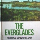 The Everglades: Florida Wonderland HB Thomas Helm (HB *