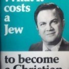 What it Costs a Jew to Become a Christian Charles Half*