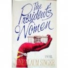 The President's Women by June Flaum Singer (HB 1988)*
