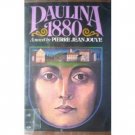 Paulina 1880 by Pierre Jean Jouve (HB First Ed 1973 G/*