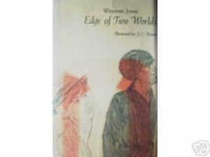 Edge of Two Worlds by Weyman Jones (HB First Ed 1968 G*