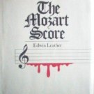 The Mozart Score by Edwin Leather (HB First Ed 1979 G)