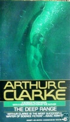 The Deep Range by Arthur C. Clarke (MMP 1987 G)*
