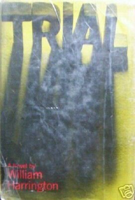 Trial by William Harrington (HardCover 1970 G)