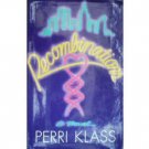 Recombinations by Perri Klass (HardCover 1985 G/G)