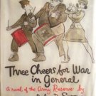 Three Cheers for War in General John Spooner (HB 1st Ed