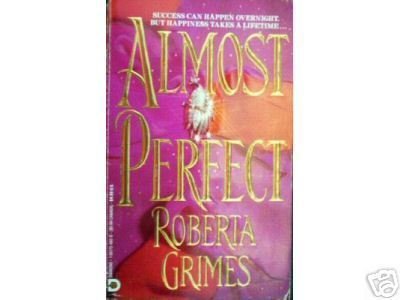 Almost Perfect by Roberta Grimes (MMP 1992 G)*