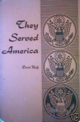 They Served America by Carol Hoff (SC 1966 G)*