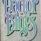 Doctor Blues by Mark Smith (HB 1983 G)*