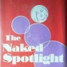 The Naked Spotlight Gloria Stokes (HB 1971 G/G)