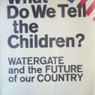 What Do We Tell the Children? Helen Wise (HB First Ed )