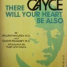 There Will Your Heart Be Also William McGarey (MMP G)*