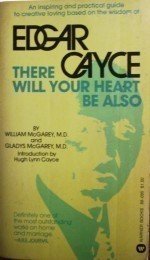There Will Your Heart Be Also William McGarey (MMP G)*