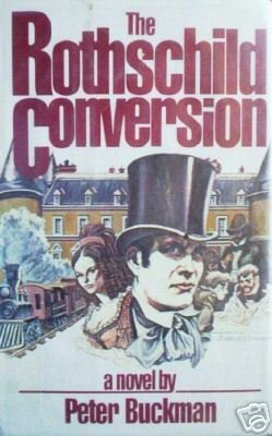 The Rothschild Conversion by Peter Buckman (HB 1979)*