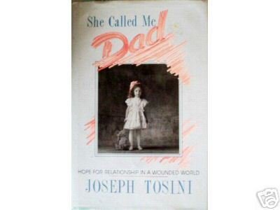 She Called Me Dad by Joseph Tosini (HB 1990*