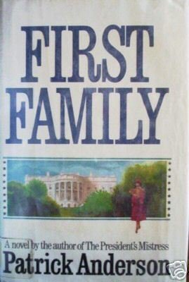 First Family by Patrick Anderson (HB 1978 G) *