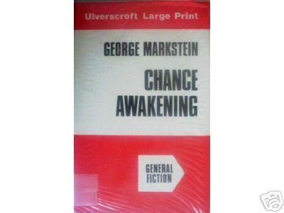 Chance Awakening George Markstein (HB 1978) Large Print