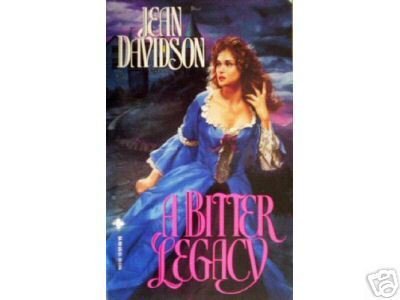 A Bitter Legacy by Jean Davidson (MMP 1993 G) Free Ship