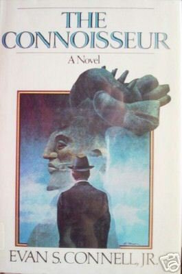 The Connoisseur by Evan Connell (HB 1974 First Ed G/G)
