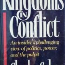 Kingdoms in Conflict by Charles Colson (HB 1987 G/G)