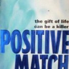Positive Match by Tony Chiu (MMP 1998 G)
