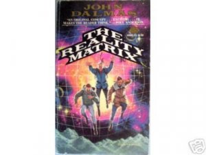 The Reality Matrix by John Dalmas Free Shipping