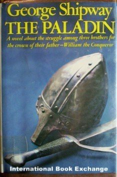 The Paladin by George Shipway ( 1973, Hardcover G/G )