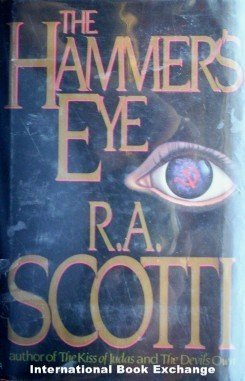 The Hammer's Eye R.A. Scotti (1988 1st Ed Hardcover G/G