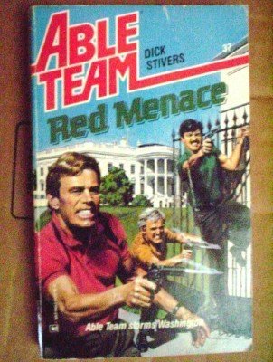 Able Team: Red Menace # 37 by Dick Stivers (1988 MMP G)