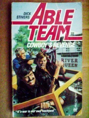Able Team: Cowboy's Revenge # 33 Dick Stivers (1987 MMP