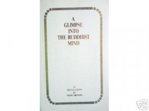 A Glimpse into the Buddhist Mind by Yeshe Dronma (SC VG