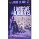 A Landscape of Darkness by John Blair Free Shipping