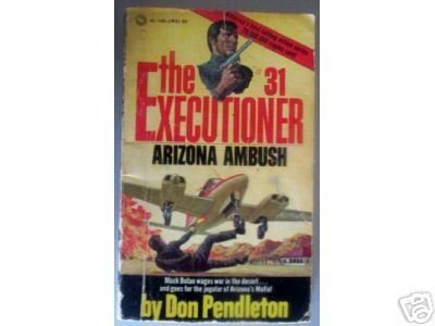 Executioner # 31: Arizona Ambush by Don Pendleton MMP