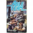 Able Team: The Iron God - Dick Stivers #26 (MMP 1986 G)