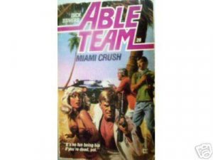 Able Team: Miami Crush #28 by Stivers (MMP G)