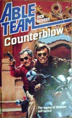 Able Team: Counterblow # 46 by Dick Stivers (MMP G)