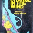 A Change in the Wind Leslie Waller (HB 1969 G/G 1st Ed)
