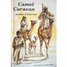 Camel Caravan by Arthur Catherall (HardCover 1968 G/G)