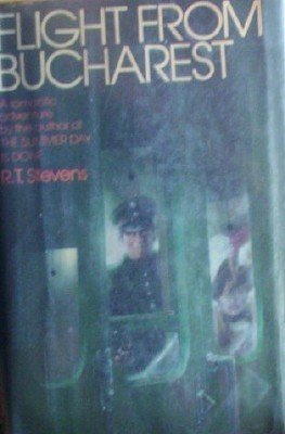 Flight From Bucharest R T Stevens (HB First 1977)