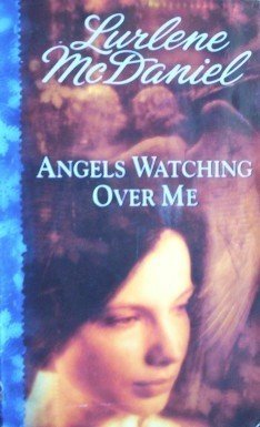 Angels Watching over Me Lurlene McDaniel (1996 MMP G)
